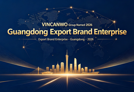 Група VINCANWO названа экспартным брэндам Гуандуна ў 2026 годзе Enterprise.png